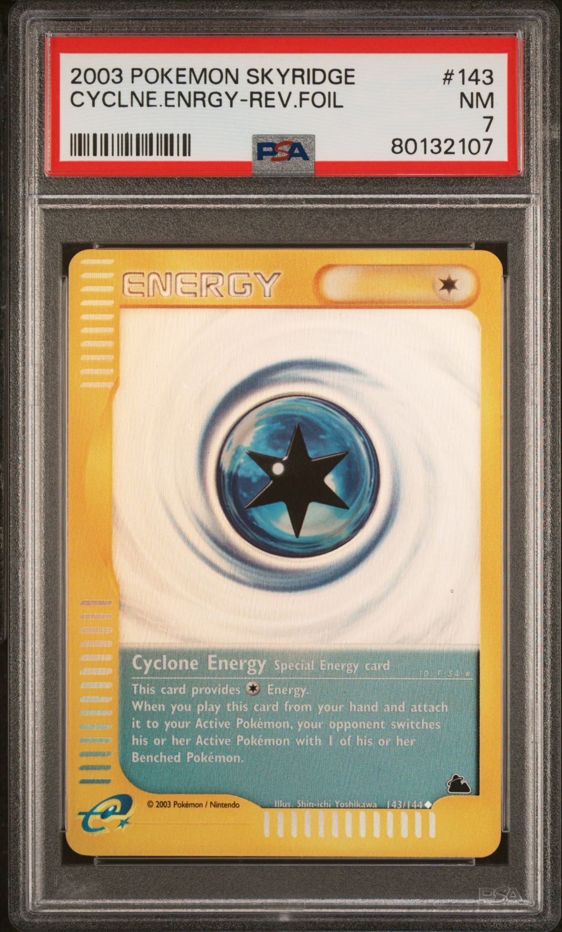 2003 POKEMON SKYRIDGE 143 CYCLONE ENERGY-REVERSE FOIL - PSA 7 NM