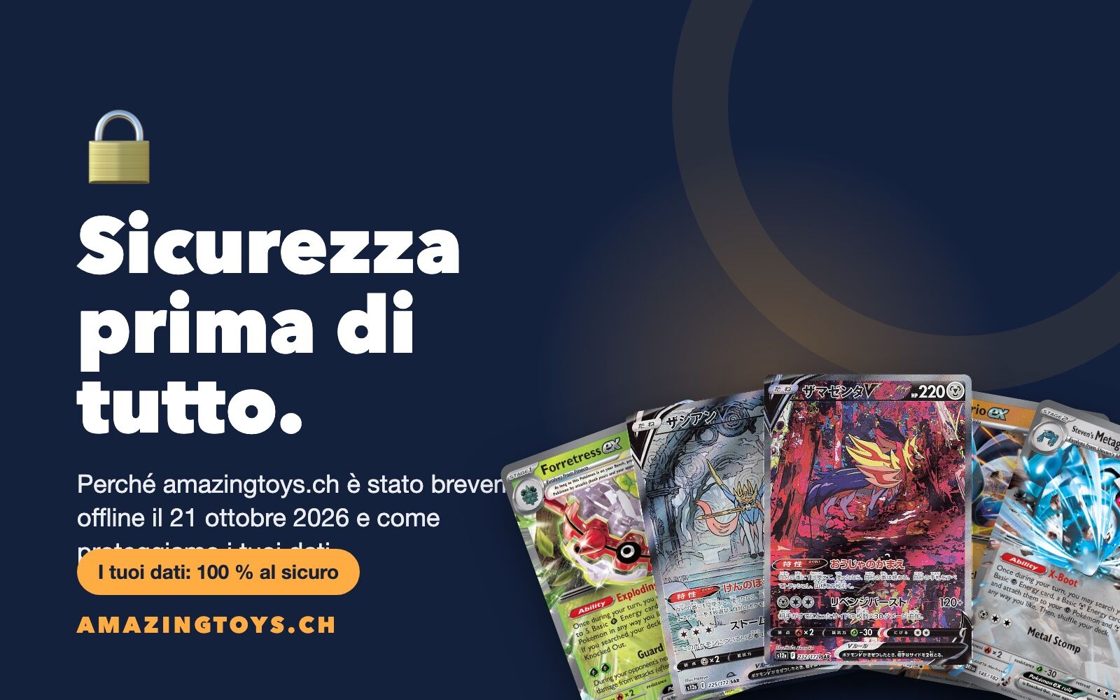 Grafica «Sicurezza prima di tutto» di AMAZINGTOYS® con lucchetto e carte Pokémon Grafica «Sicurezza prima di tutto» di AMAZINGTOYS® con lucchetto e carte Pokémon sull'interruzione del 21 ottobre 2026