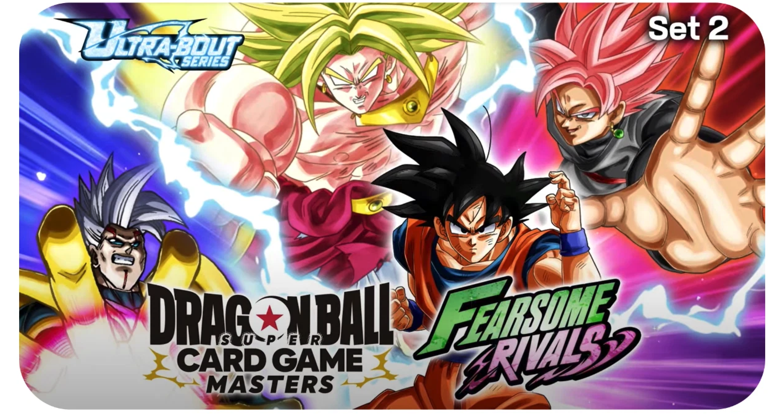 Super Masters Ultra-Bout Series Set 2 - B29 - Fearsome Rivals Booster Display (24) - Dragonball Super Card Game - EN Super Masters Ultra-Bout Series Set 2 - B29 - Fearsome Rivals Booster Display (24) - Dragonball Super Card Game - EN