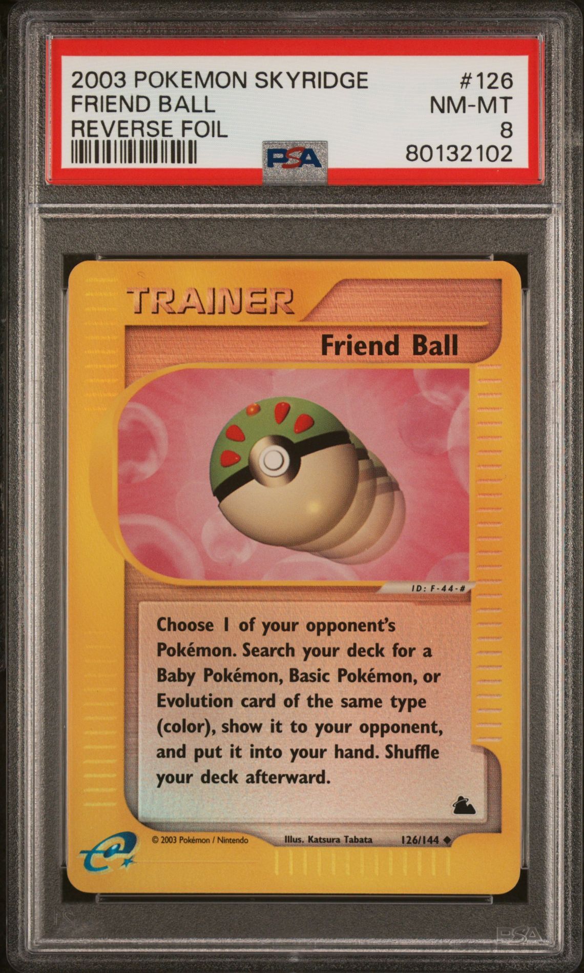 2003 POKEMON SKYRIDGE 126 FRIEND BALL-REVERSE FOIL - PSA 8 NM-MT