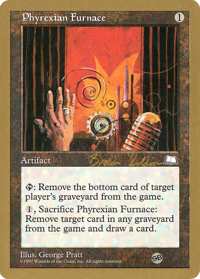Phyrexian Furnace - WC98 bs155sb Phyrexian Furnace - WC98 bs155sb