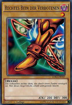 Rechtes Bein der Verbotenen - Yu-Gi-Oh!