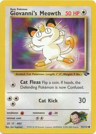 Giovanni’s Meowth - 74/132 - Unlimited - EN Giovanni’s Meowth - 74/132 - Unlimited - EN