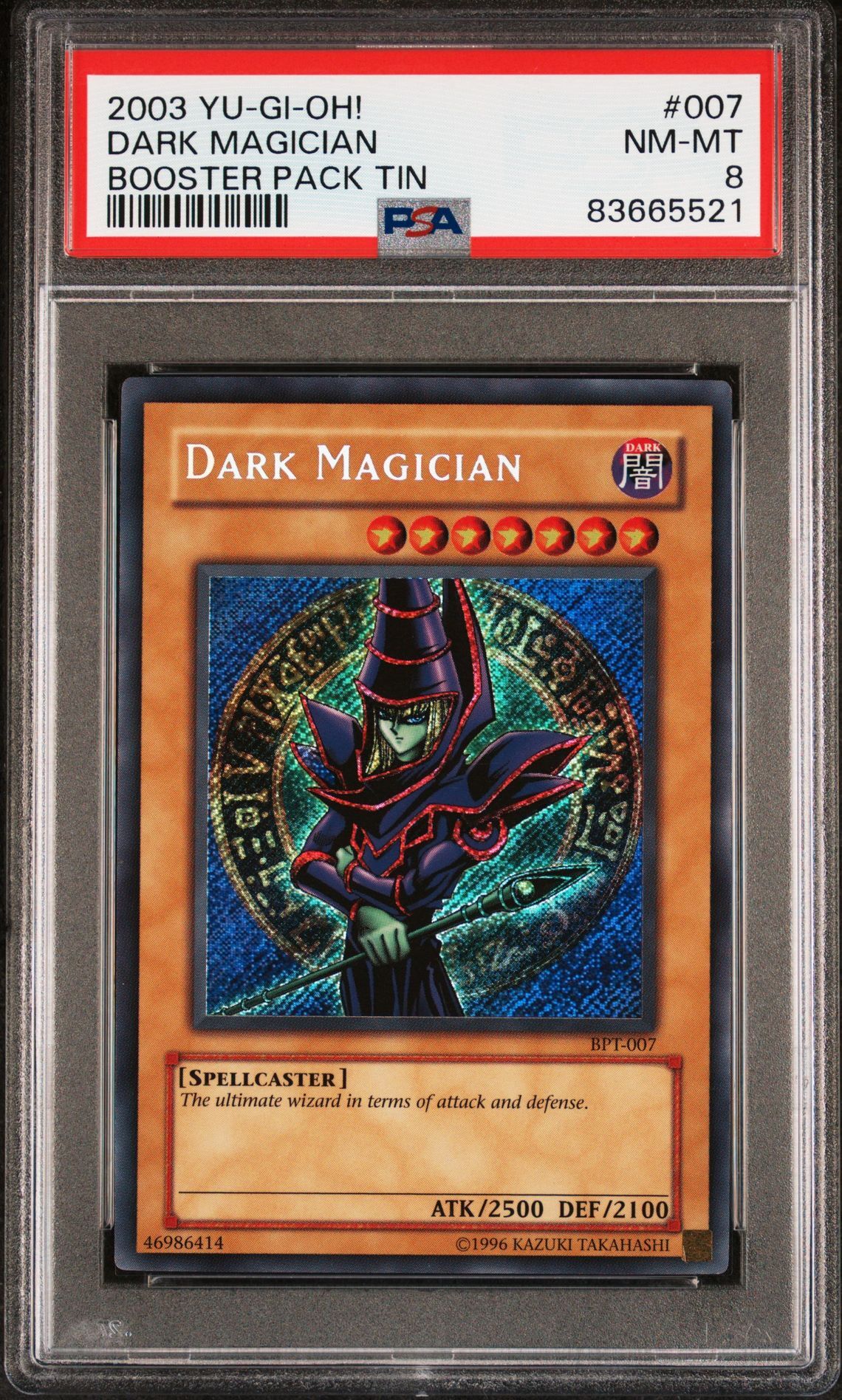 2003 YU-GI-OH! BOOSTER PACK TIN 007 DARK MAGICIAN - PSA 8 NM-MT 2003 YU-GI-OH! BOOSTER PACK TIN 007 DARK MAGICIAN - PSA 8 NM-MT