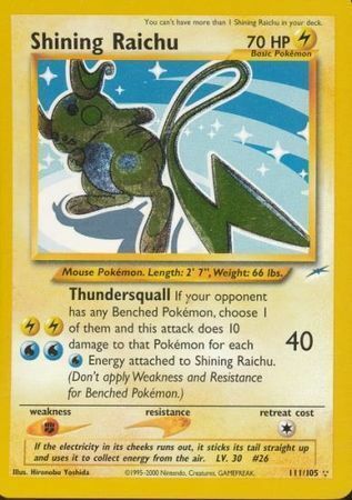 Shining Raichu - 111/113 - Unlimited - EN Shining Raichu - 111/113 - Unlimited - EN