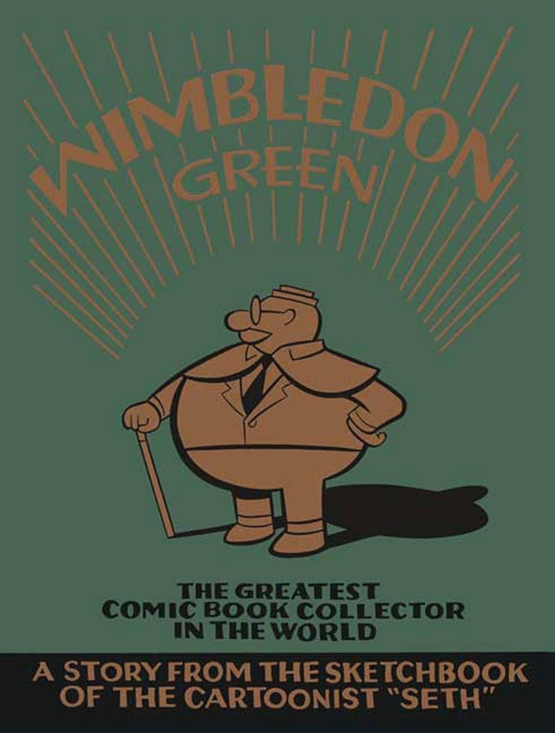 Wimbledon Green: The Greatest Comic Book Collector in the World Wimbledon Green: The Greatest Comic Book Collector in the World