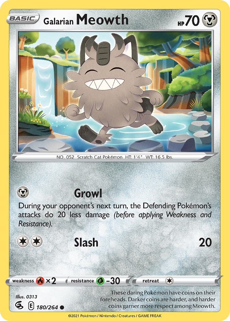 Galarian Meowth - 180/264 - EN Galarian Meowth - 180/264 - EN