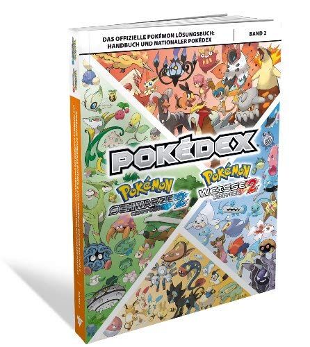 Pokémon: Schwarze Edition 2 / Pokémon: Weiße Edition 2 - Das offizielle Pokémon Lösungsbuch Band 2 Pokémon: Schwarze Edition 2 / Pokémon: Weiße Edition 2 - Das offizielle Pokémon Lösungsbuch Band 2