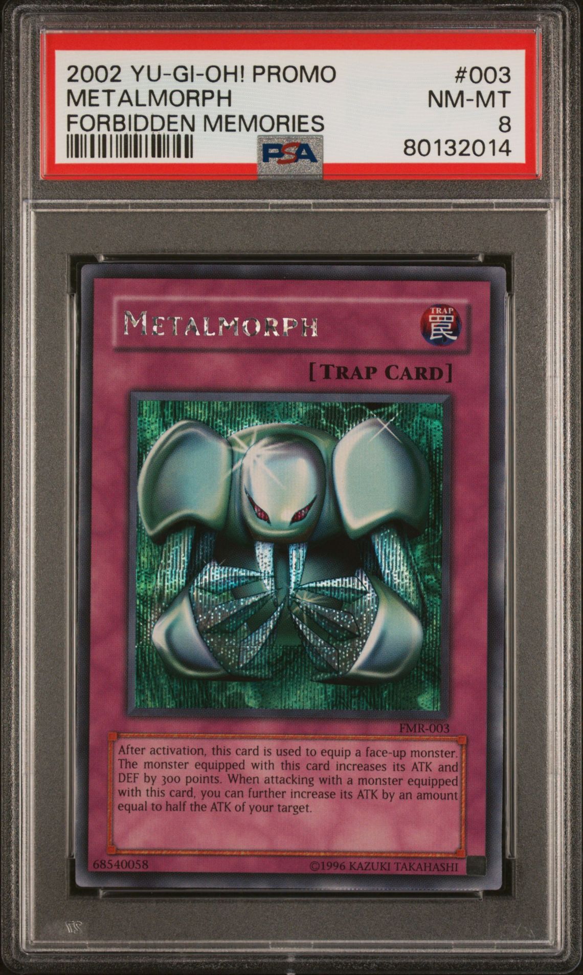 2002 YU-GI-OH! FORBIDDEN MEMORIES PROMO 003 METALMORPH - PSA 8 NM-MT 2002 YU-GI-OH! FORBIDDEN MEMORIES PROMO 003 METALMORPH - PSA 8 NM-MT