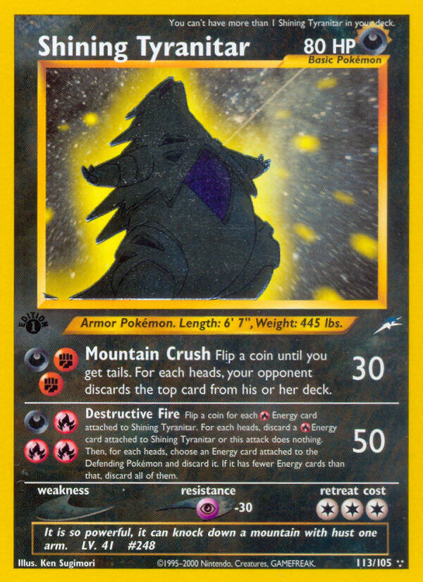 Shining Tyranitar - 113/113 - 1st Edition - EN Shining Tyranitar - 113/113 - 1st Edition - EN